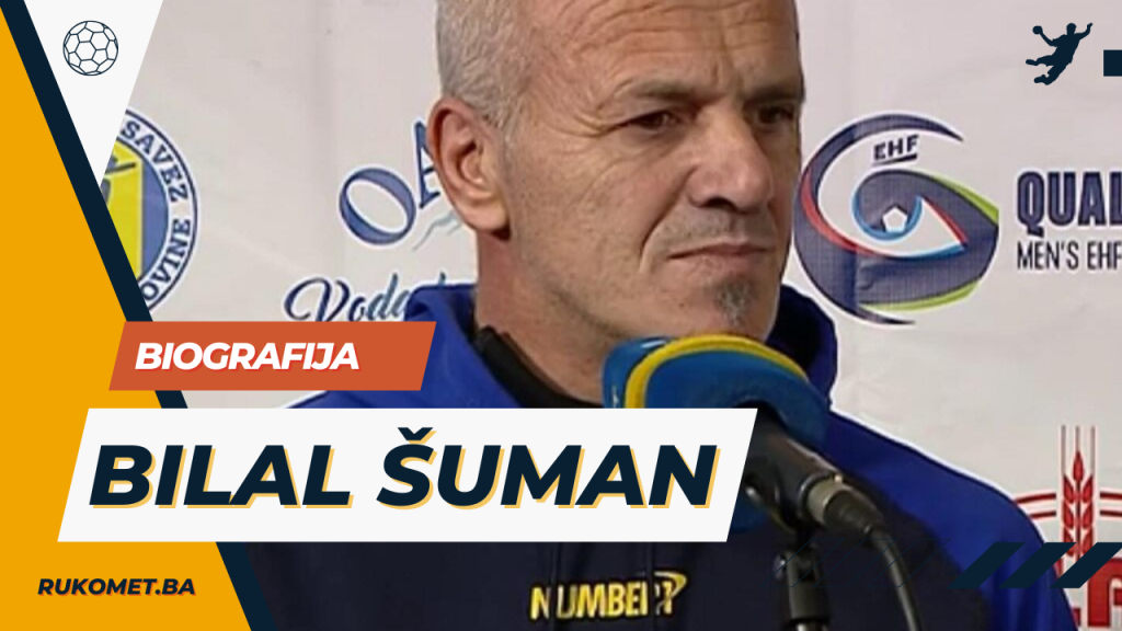 Bilal Šuman biografija