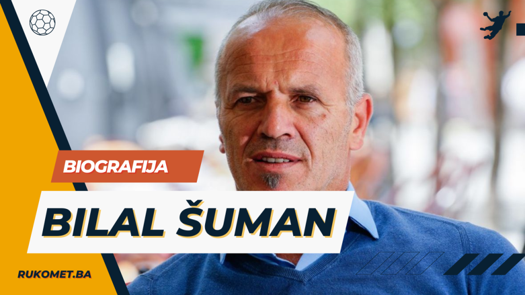 Bilal Šuman biografija